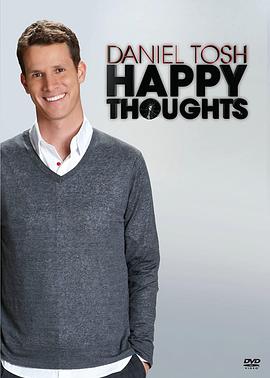 Daniel Tosh： Happy Thoughts